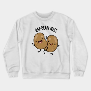 Hap-bean-ness Funny Bean Puns Crewneck Sweatshirt